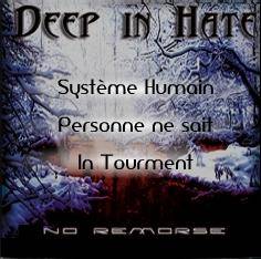 Deep In Hate : No Remorse